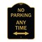 Signmission No Parking Anytime W/ Bidirectional Arrow, Black & Gold Aluminum Sign, 18" x 24", BG-1824-23777 A-DES-BG-1824-23777 - alternate 1